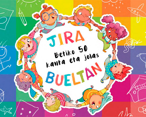 “Jira bueltan” euskarazko jolas eta kanten DVD-liburuxka